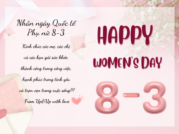 Chúc Mừng Ngày Quốc Tế Phụ Nữ 8-3